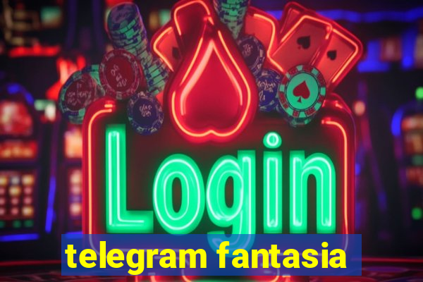 telegram fantasia